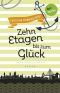 [Freundinnen für's Leben 03] • Zehn Etagen bis zum Glück